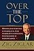 Over the Top: Moving from Survival to Stability, from Stability to Success, from Success to Significance by Zig Ziglar (2007-05-13)