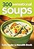 300 Sensational Soups