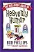The Hilarious Book of Heavenly Humor: Inspirational Jokes, Quotes, and Cartoons by Bob Phillips (2011-10-01)