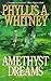 Amethyst Dreams by Phyllis Whitney (1998-01-01)