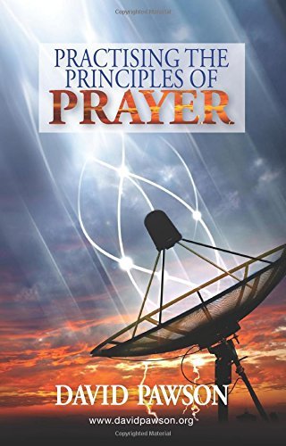 Practising the Principles of Prayer (Paperback)