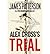Alex Cross's Trial (Alex Cross) (Paperback) - Common