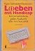 L(i)eben mit Handicap: Körperbehinderte gegen Auskunft über ihre Sexualität (Ullstein Sachbuch) (German Edition)