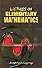 [Lectures on Elementary Mathematics] (By: Joseph Louis Lagrange) [published: July, 2008]
