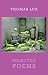 Selected Poems by Lux, Thomas (2014) Paperback
