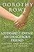 My Dearest Enemy, My Dangerous Friend: Making and Breaking Sibling Bonds by Dorothy Rowe (2007-03-23)