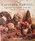 The Captured Harvest: Beautiful Decorations from the World of Nature by Terence Moore (2000-01-03)