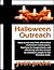 Halloween Outreach, how to ...