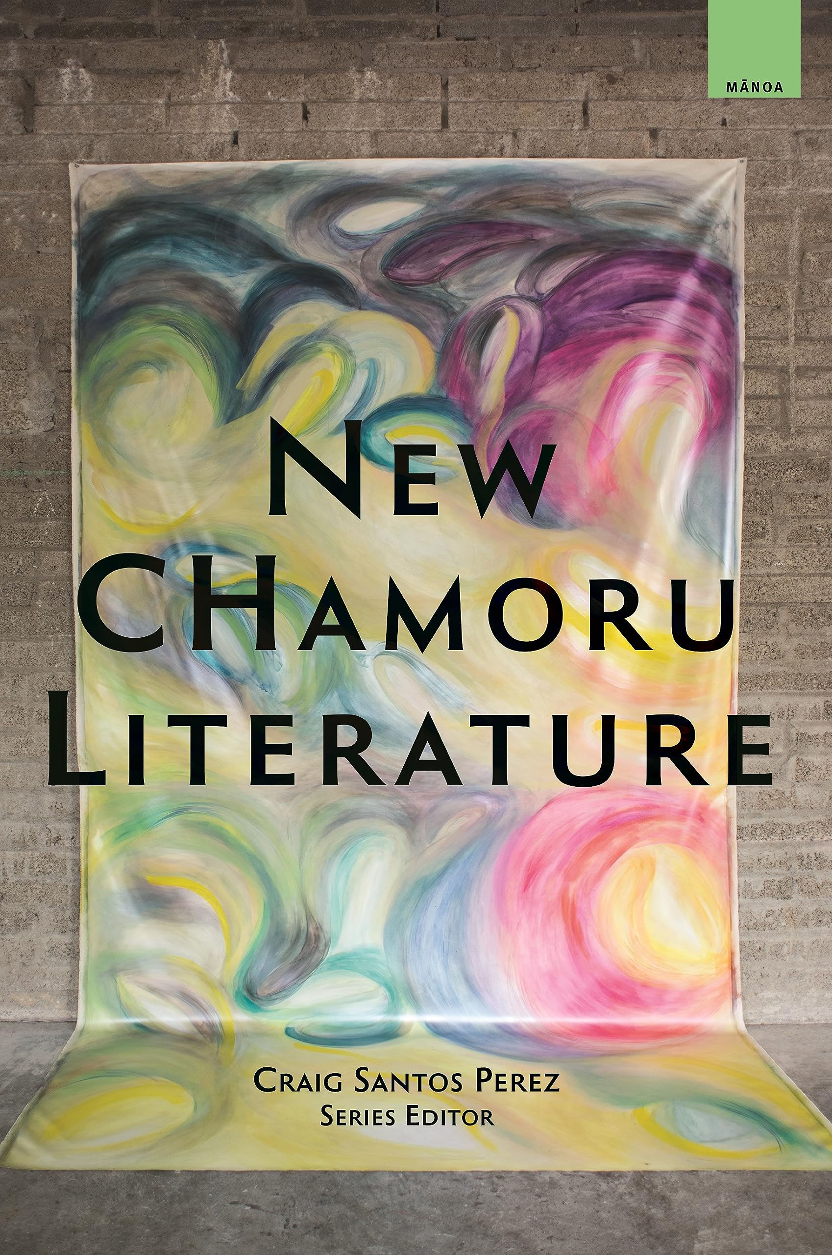 New CHamoru Literature (Mānoa: A Pacific Journal of International Writing)