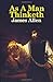 As A Man Thinketh by James Allen (2007-09-10)