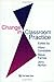 Change In Classroom Practice by Steve Farrow (1994-01-21)