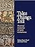 Tales Things Tell by Finbarr Barry Flood