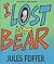 I Lost My Bear by Jules Feiffer (2000-08-08)