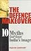 The Defence Makeover - 10 Myths that Shape India's Image