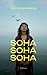 Soha ​soha soha