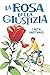 La rosa della giustizia