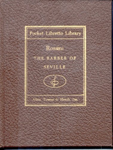 Gioacchino Rossini's The barber of Seville;: A comic opera in two acts;
