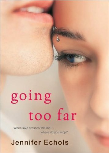 Going Too Far (text only) Original edition by J. Echols