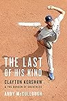The Last of His Kind by Andy McCullough
