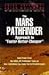 The Mars Pathfinder Approach to Faster-Better-Cheaper by Price Pritchett (1998-03-30)