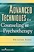 Advanced Techniques for Counseling and Psychotherapy by Dr. Christian Conte PhD (2009-06-15)