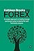 [Kathleen Brooks on Forex: A Simple Approach to Trading Forex Using Fundamental and Technical Analysis] [Author: Brooks, Kathleen] [March, 2013]