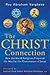 The Christ Connection: How ...