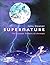 Supernature: The Unseen Powers of Animals by John Downer (2000-03-02)