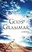God's Grammar: A Novel by Mick Mooney (2012-11-17)