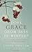 DOES GRACE GROW BEST IN WINTER by DUNCAN LIGON (23-Jul-2009) Paperback