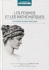Les Femmes et les mathématiques (Le monde est mathématique)