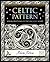 Celtic Pattern: Visual Rhythms of the Ancient Mind by Adam Tetlow (2013-11-01)