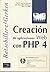 Creacion de Aplicaciones Web Con PHP 4 - Con CDROM (Spanish Edition)