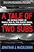 A Tale of Two Subs: An Untold Story of World War II, Two Sister Ships, and Extraordinary Heroism by Jonathan J. McCullough (2009-05-05)