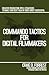 Commando Tactics for Digital Filmmakers