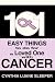 101 Easy Things to do for a Loved One with Cancer by Cynthia Sleeper