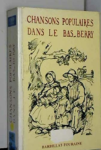 Chansons populaires dans le Bas-Berry (Paperback)