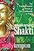 Awakening Shakti: The Transformative Power of the Goddesses of Yoga by Sally Kempton (2013-02-01)