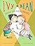 Break the Fossil Record (Ivy + Bean, Book 3)