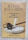 Cervantes . Vida y literatura Cervantes . Vida y literatura