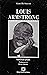 Louis Armstrong: Mister Jazz (Quaderni de "La musica e la danza") (Italian Edition)