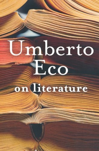 On Literature by Umberto Eco