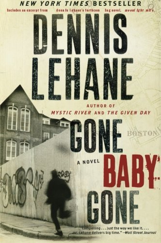 Gone Baby Gone: A Novel by Dennis Lehane