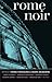 Rome Noir (Akashic Noir) (2009-02-01)