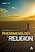 An Introduction to the Phenomenology of Religion (Includes Bibliographical References and Index) by James L. Cox (2009-12-10)