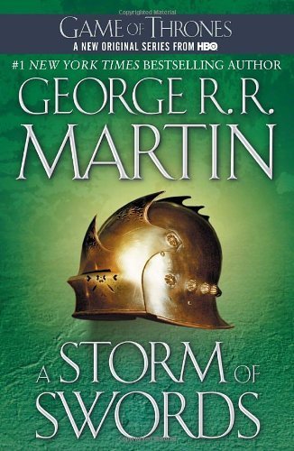 By George R.R. Martin: A Storm of Swords: A Song of Ice and Fire: Book Three