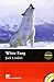 White Fang (MacMillan Readers. Elementary Level) by Rachel Bladon (2008-01-01)