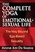 The Complete Yoga of Emotional-Sexual Life: The Way Beyond Ego-Based Sexuality by Samraj, Avatar Adi Da (2008) Paperback