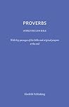 Proverbs (World English Bible) With Key Passages of the Bible and Original Prayers at the End