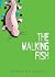 The Walking Fish by Kopel Burk (2015-04-01)